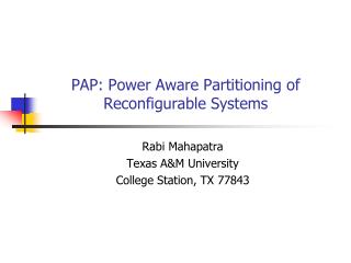 PAP: Power Aware Partitioning of Reconfigurable Systems