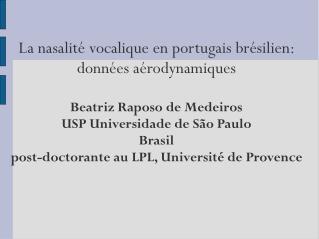 Problématique: 3 propositions différentes pour expliquer la voyelle nasale (VN).