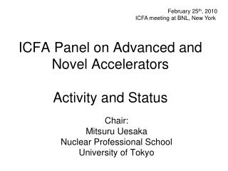 ICFA Panel on Advanced and Novel Accelerators Activity and Status