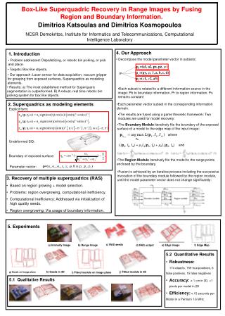 Box-Like Superquadric Recovery in Range Images by Fusing Region and Boundary Information.