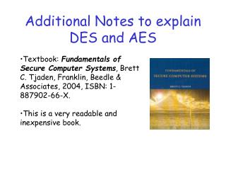 Additional Notes to explain DES and AES