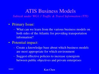 ATIS Business Models Subtask under WG1.1 Traffic &amp; Travel Information (TTI)