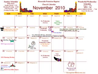 Sunday Schedule Bible Study/ Sunday School – 9:30 Morning Worship – 11:00 Choir Practice – 4:50