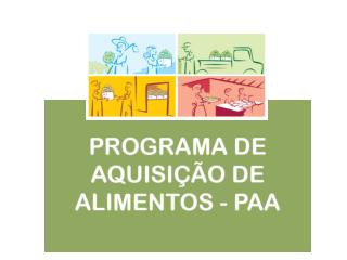 Oficina de Capacitação Programa de Aquisição de Alimentos – 2013