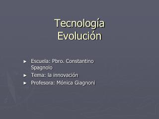 Tecnología Evolución