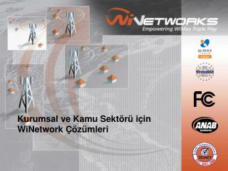 Kurumsal ve Kamu Sektörü için WiNetwork Çözümleri