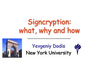 Signcryption: what, why and how