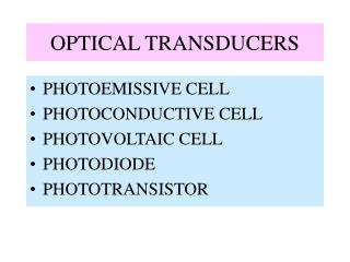 OPTICAL TRANSDUCERS