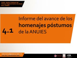 Informe del avance de los homenajes póstumos de la ANUIES