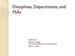 Disciplines, Departments, and FSAs