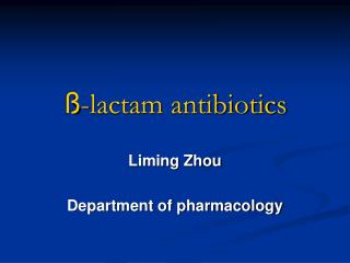 ß -lactam antibiotics