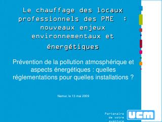 Le chauffage des locaux professionnels des PME : nouveaux enjeux environnementaux et énergétiques