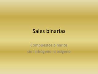 Sales binarias