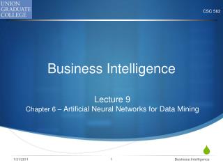 Lecture 9 Chapter 6 – Artificial Neural Networks for Data Mining