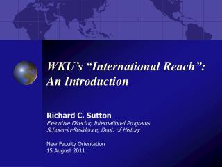 WKU’s “International Reach”: An Introduction