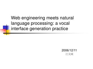 Web engineering meets natural language processing: a vocal interface generation practice