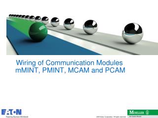 Wiring of Communication Modules mMINT, PMINT, MCAM and PCAM