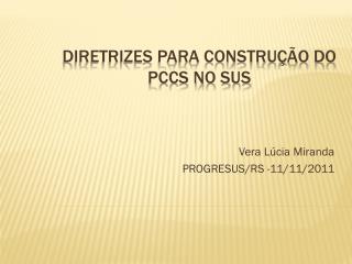 DIRETRIZES PARA CONSTRUÇÃO DO PCCS NO SUS