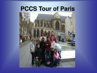 PCCS Tour of Paris