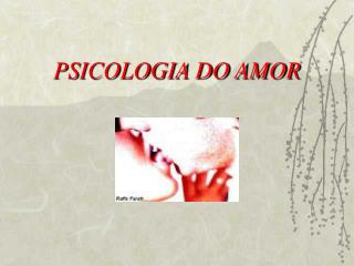 PSICOLOGIA DO AMOR