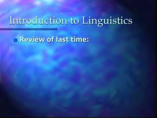 Introduction to Linguistics