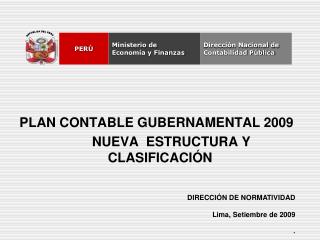PLAN CONTABLE GUBERNAMENTAL 2009 NUEVA ESTRUCTURA Y CLASIFICACIÓN
