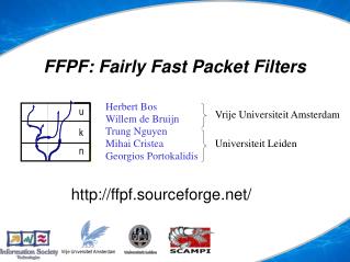 FFPF: Fairly Fast Packet Filters