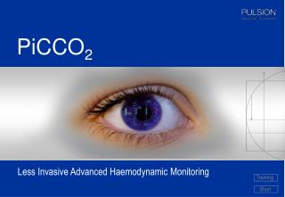 Less Invasive Advanced Haemodynamic Monitoring