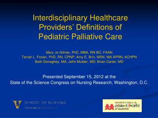 Interdisciplinary Healthcare Providers’ Definitions of Pediatric Palliative Care