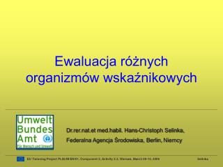 Ewaluacja różnych organizmów wskaźnikowych