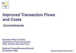 Improved Transaction Flows and Costs