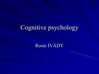 Cognitive psychology