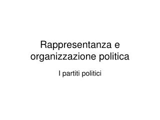 Rappresentanza e organizzazione politica