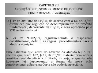 CAPITULO VII ARGUIÇÃO DE DESCUMPRIMENTO DE PRECEITO FUNDAMENTAL - Localização
