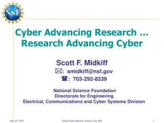 Cyber Advancing Research … Research Advancing Cyber