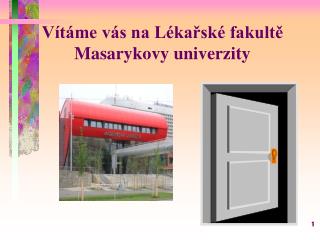 Vítáme vás na Lékařské fakultě Masarykovy univerzity