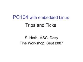 PC104 with embedded Linux Trips and Ticks