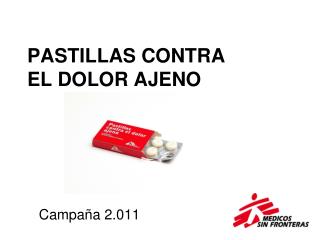 PASTILLAS CONTRA EL DOLOR AJENO