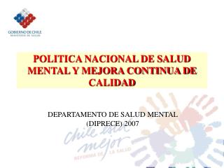 POLITICA NACIONAL DE SALUD MENTAL Y MEJORA CONTINUA DE CALIDAD