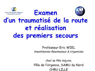 Examen d’un traumatisé de la route et réalisation des premiers secours