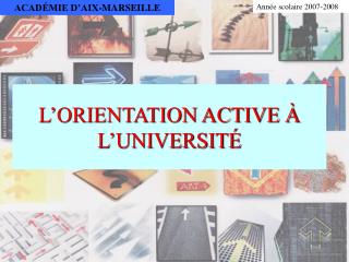 L’ORIENTATION ACTIVE À L’UNIVERSITÉ