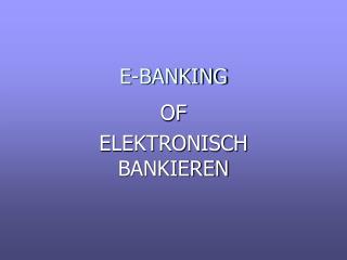 E-BANKING