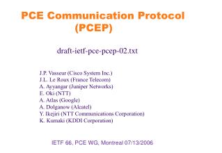 IETF 66, PCE WG, Montreal 07/13/2006