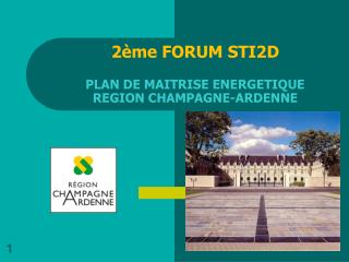 2ème FORUM STI2D PLAN DE MAITRISE ENERGETIQUE REGION CHAMPAGNE-ARDENNE