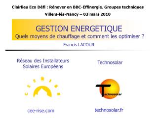 GESTION ENERGETIQUE Quels moyens de chauffage et comment les optimiser ?