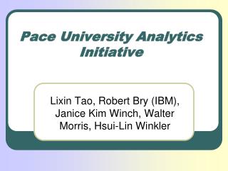 Pace University Analytics Initiative