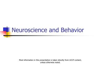 Neuroscience and Behavior