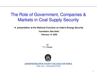 A presentation at the National Conclave on India’s Energy Security Foundation, New Delhi