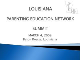 LOUISIANA PARENTING EDUCATION NETWORK SUMMIT