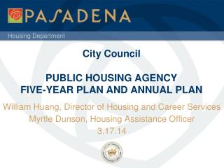 City Council PUBLIC HOUSING AGENCY FIVE-YEAR PLAN AND ANNUAL PLAN